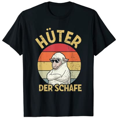Hüter Der Schafe Schafhirte Bauer Landwirt Schaf Spruch T-Shirt