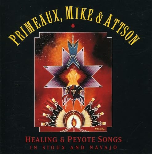 Healing & Peyote Songs