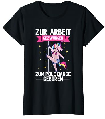 Zum Pole Dance Geboren, Pole Fitness Poledance T-Shirt