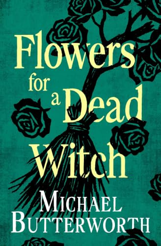 Flowers for a Dead Witch