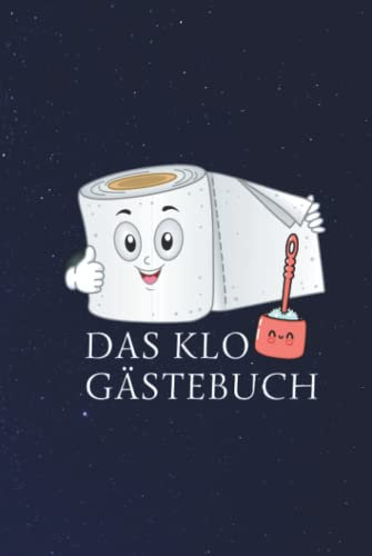 Das Klo Gästebuch: Klo Gästebuch, das stille Örtchen oder die Toilette geeignet, WC Gästebuch mit 105 Seiten