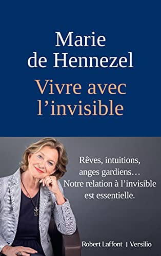 Vivre avec l'invisible (French Edition)