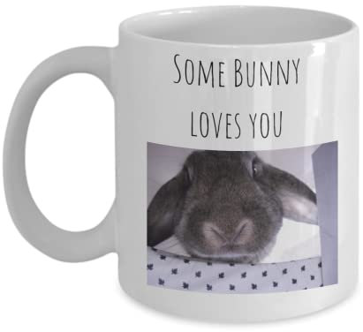 Some Bunny loves you Ceramic White 11oz Coffee Mug