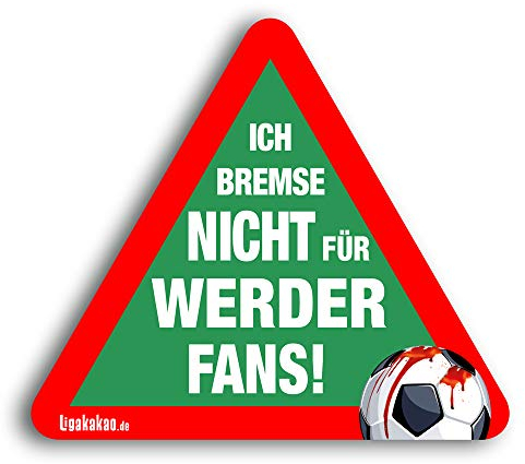 ligakakao Kfz-Aufkleber Ich Bremse Nicht für Bremen -Fans | Für mehr Spaß im Verkehr für alle Hamburg-, St.Pauli- & Fußball -Fans | Vereinsaufkleber - PKW Auto Kfz Aufkleber