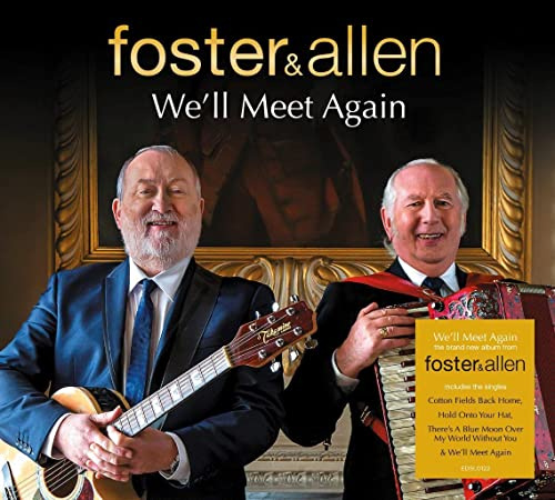 Foster & Allen: We'll Meet Again (Limited Signed Edition)