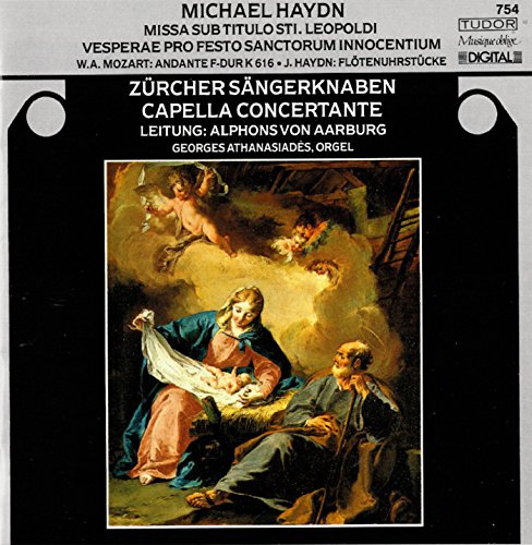 M. Haydn: Miss sub Titulo Sti. Leopoldi / Vesperae pro festo Sanctorum Innocentium / Mozart: Andante KV 616 / J. Haydn: Flötenuhrstücke