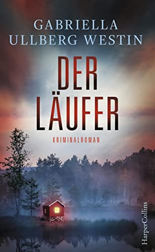 Der Läufer: Schweden Krimi Neuerscheinung 2019 (Ein Johan-Rokka-Krimi 2)