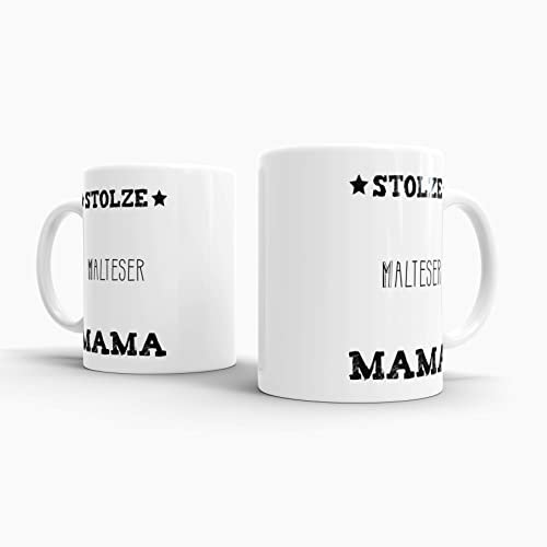 Tassendruck Hunde-Tasse Stolze Malteser Mama Geschenkidee für das Frauchen/Mug/Cup/Becher/Weiss