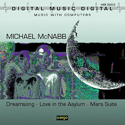 McNabb: Dreamsong / Love in the Asylum / Mars Suite