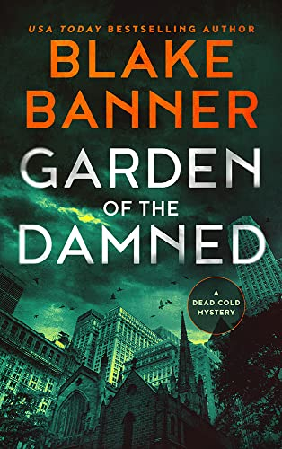 Garden of the Damned (A Dead Cold Mystery Book 3) (English Edition)
