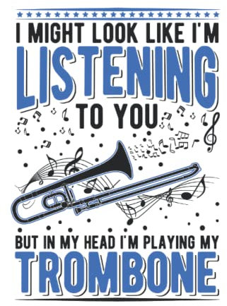 Posaune Notizbuch: Posaune Posaunenspieler Posaunist / 6x9 Zoll / 120 linierte Seiten