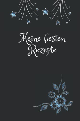 Meine besten Rezepte: Rezeptbuch zum selbst schreiben / verwendbar als Backbuch oder Kochbuch / Buch mit 120 Seiten in A5 Format / Lieblingsrezepte für Mensch und Tier