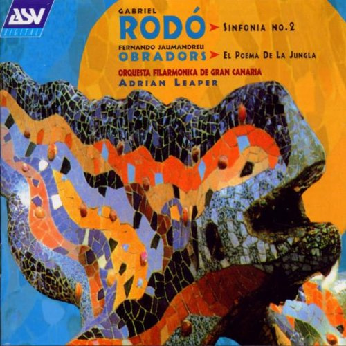Fernando Jaumandreu Obradors: Poema de la Jungla / Gabriel Rodo: Symphony No. 2