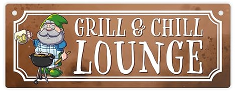 Grill & Chill Lounge Metallschild mit lustigem Gartenzwerg als lustige Dekoration für die Grillecke im Garten oder auf der Terrasse