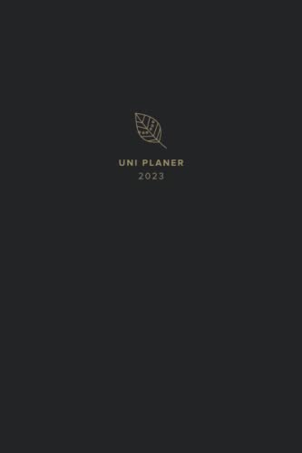 Uni Planer: Studienplaner inkl. Wochenplaner mit To-Do und Notenliste, Vorlesungsplan, Monatskalender uvm. | 2 Semester auf 150 Seiten