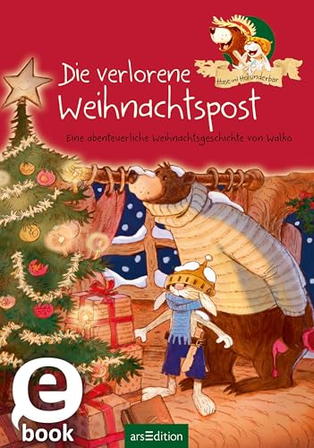 Hase und Holunderbär - Die verlorene Weihnachtspost (Hase und Holunderbär): Eine abenteuerliche Weihnachtsgeschichte von Walko