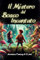 Il Mistero Del Bosco Incantato: Un libro d’avventura per ragazzi e ragazze, racconto fantasy, la scoperta di un bosco magico che insegna coraggio, per bambini e ragazzi dagli 8 ai 12 anni (Italiano)