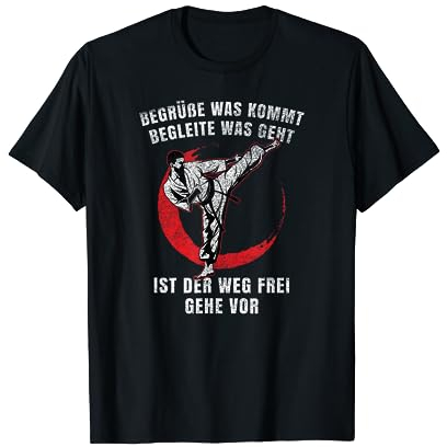 Karate Wing Tsun Spruch Kampfsport Kampfkunst Geschenk T-Shirt