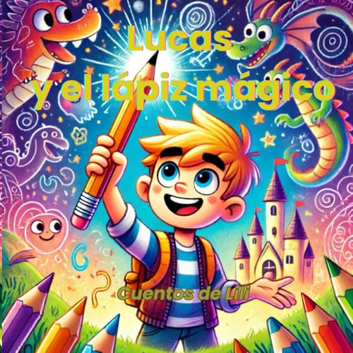Lucas y el Lápiz Mágico