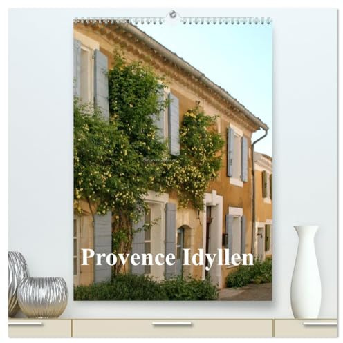 Provence Idyllen (hochwertiger Premium Wandkalender 2026 DIN A2 hoch), Kunstdruck in Hochglanz: bezaubernde Sujets der Provence (CALVENDO Orte)