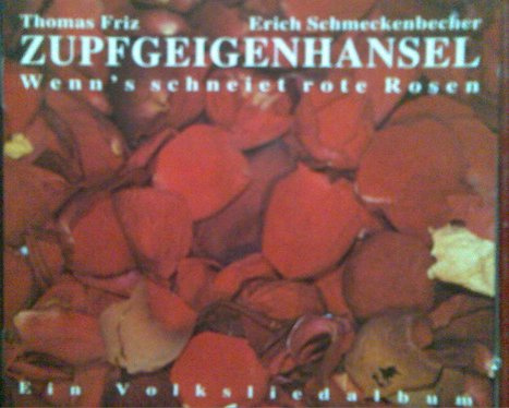 Wenn's schneiet rote Rosen - Ein Volksliedalbum