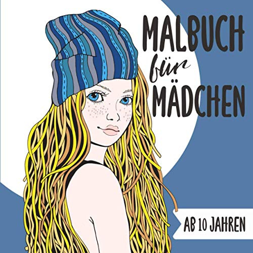 MALBUCH FÜR MÄDCHEN AB 10 JAHREN: Mode Malbuch für Mädchen | Geschenkideen für Teenager Mädchen | Mädchen Sachen 10 Jahre | Fashion Malbuch | Coole Sachen für Teenager | Kreative Beschäftigung