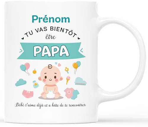 CADEAU PLUS Mug Personnalisé Prénom - Tu Vas Bientôt Être Papa - Cadeau Futur Parents, Tasse Fête Des Pères, Futur Papa