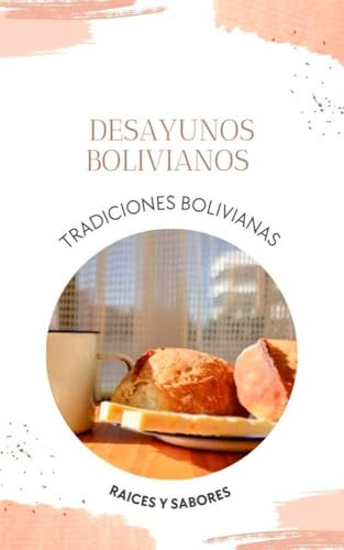 Desayunos Bolivianos