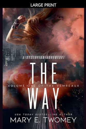 The Way (Volumes of the Vemreaux, Band 1)