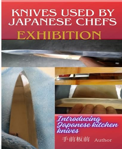 Knives used by Japanese chefs: Exhibition