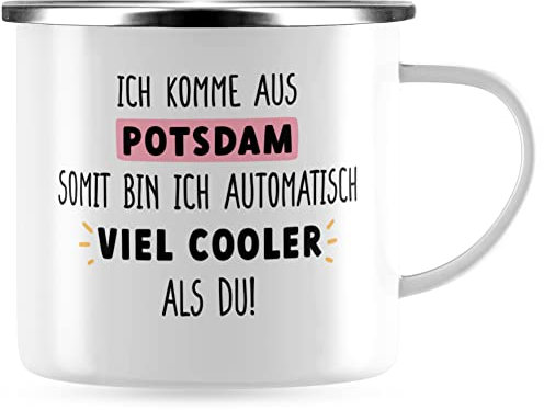 JUNIWORDS Emaille-Tasse, Ich komme aus Potsdam, somit Bin ich automatisch viel Cooler als du!, Silberner Tassenrand (1009093)