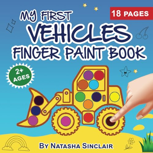 MY FIRST VEHICLES FINGER PAINT BOOK