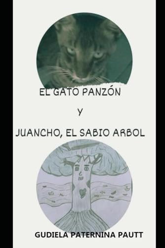 EL GATO PANZON Y JUANCHO, EL SABIO ARBOL