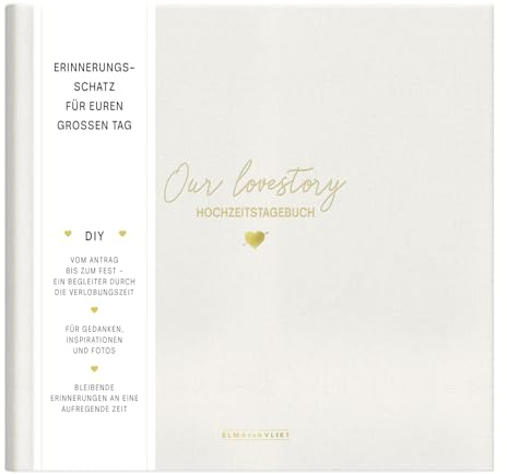 Our Lovestory: Hochzeitstagebuch | Erinnerungsbuch und Planer zur Hochzeit | Liebevolles und ausgefallenes Geschenk zur Verlobung oder Hochzeit