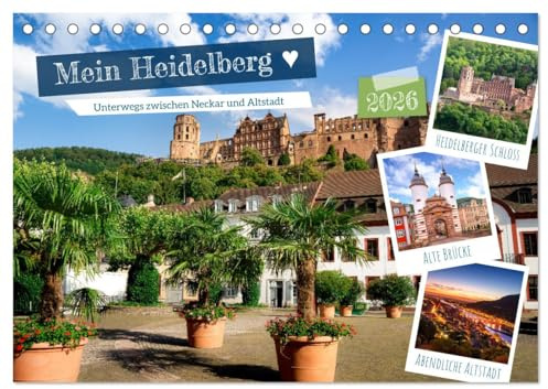 Mein Heidelberg - Unterwegs zwischen Neckar und Altstadt (Tischkalender 2026 DIN A5 quer), CALVENDO Monatskalender: Heidelberg, die charmante Stadt am ... Natur auf einzigartige Weise. (CALVENDO Orte)