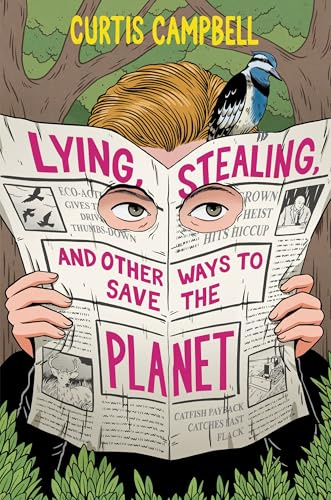 Lying, Stealing, and Other Ways to Save the Planet