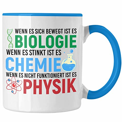 Trendation - Biologie Chemie Physik Tasse Geschenk Nerd Lehrer Geschenkidee Naturwissenschaften Studium Student Geschenkidee (Blau)