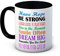 Have Hope Be Strong - Inspirational Life Love Quotations - Ceramic Coffee Mug