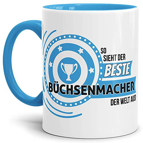 Tassendruck Berufe-TasseSo Sieht der Beste Büchsenmacher aus Innen & Henkel Hellblau/Job/Tasse mit Spruch/Kollegen/Arbeit/Fun/Mug/Cup/Geschenk/Beste Qualität - 25 Jahre Erfahrung