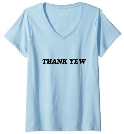 Womens Thank Yew V-Neck T-Shirt