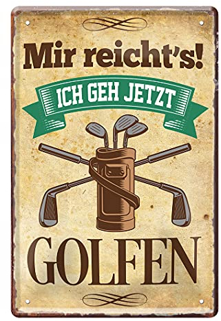 Golf Blechschild - Metallschild mit witzigen Spruch für Golfer Golferinnen - Retro Deko Schild - Geschenk für Golfspieler Golflehrer Golf-Begeisterte - Dekoration Golfsport Clubhaus - 20x30cm