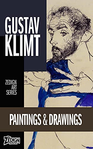 Gustav Klimt - Paintings & Drawings: Zedign Art Series Book 166 (English Edition)