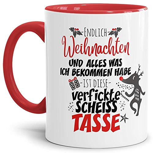 Geschenk Tasse mit lustigem Spruch zu Weihnachten - Scheiß Tasse - Weihnachts-Tasse/Witziges Weihnachts Geschenk/Geschenk zum Nikolaus Advent - Innen & Henkel Rot