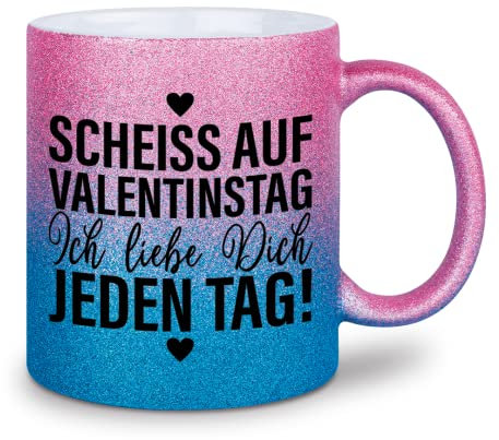 glitzertassen.de® | Scheiss auf Valentinstag Ich liebe Dich jeden Tag! | Tasse mit Glitzer | Geschenkidee | Valentinstag | Liebe | Kaffeetasse | lustige Sprüche | Roséblau