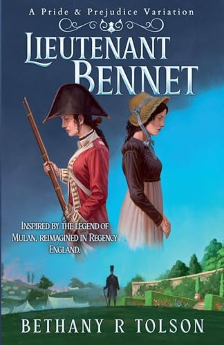 Lieutenant Bennet: A Pride & Prejudice Variation (Pride & Prejudice Variations, Band 3)