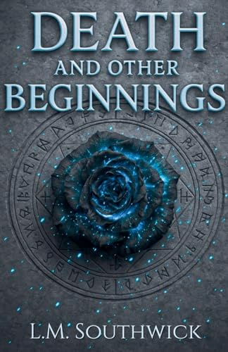 Death and Other Beginnings