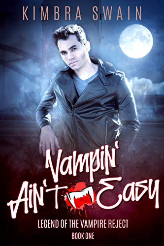 Vampin' Ain't Easy (Legend of the Vampire Reject Book 1) (English Edition)