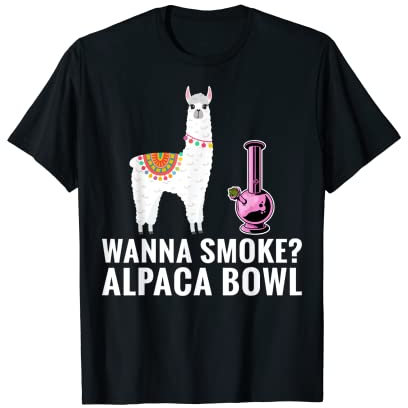 Wanna Smoke? Bol d'alpaga, cannabis, Weed, 420, marijuana T-Shirt