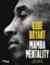 Mamba Mentality: Mein Weg zum Erfolg. Das Mindset der NBA-Legende. Die Karriere eines der besten Basketballer aller Zeiten in faszinierenden Bildern und inspirierenden Geschichten