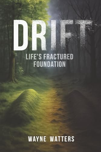 DRIFT: Life's Fractured Foundation